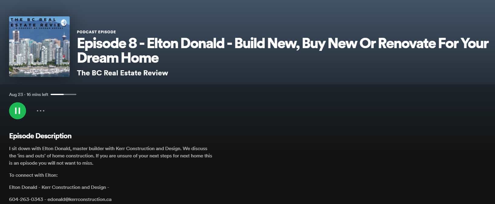 Screenshot of Episode 8 from the BC Real Estate Review Podcast, featuring a 45-minute insightful discussion with builder Elton Donald on whether to build new, buy new, or renovate for your dream home.