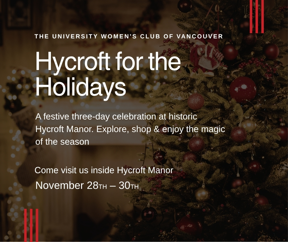 Hycroft for the Holidays event graphic by Kerr Design Build at Hycroft Manor Vancouver